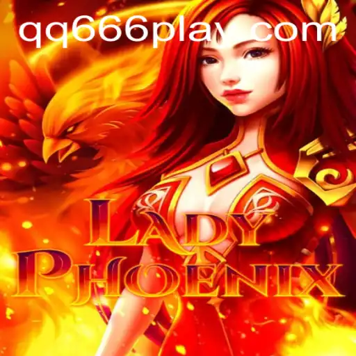 LadyPhoenix: A Thrilling Saga Awaits with QQ666